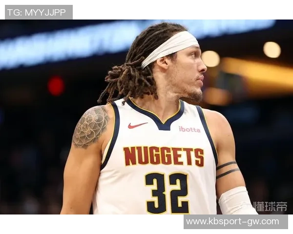 戈登因腿筋拉伤缺席一段时间掘金主帅对球队前景表示担忧